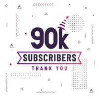 Thank you 90K subscribers, 90000 subscribers celebration modern colorful design. vector