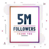 Thank you 5M followers, 5000000 followers celebration modern colorful design. vector