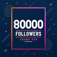 Thank you 80000 followers, 80K followers celebration modern colorful design. vector