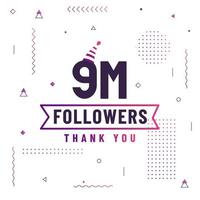 Thank you 9M followers, 9000000 followers celebration modern colorful design. vector