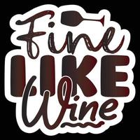 Best Of Wine Sticker Design And Download Vector File.