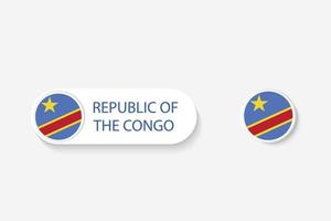 Republic of the Congo button flag in illustration of oval shaped with word of Republic of the Congo. vector