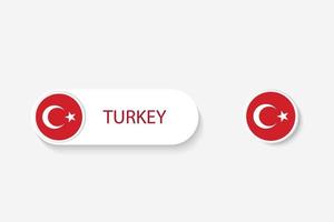 Turkey button flag in illustration of oval shaped with word of Turkey. And button flag Turkey. vector