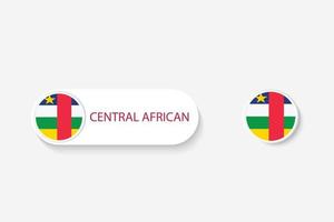 bandera de botón de África central en ilustración de forma ovalada con palabra de África central. y botón bandera centroafricana. vector