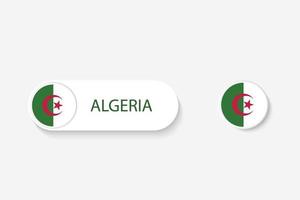 Algeria button flag in illustration of oval shaped with word of Algeria . And button flag Algeria . vector