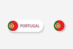Portugal button flag in illustration of oval shaped with word of Portugal. And button flag Portugal. vector