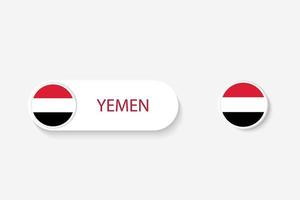 bandera de botón de yemen en ilustración de forma ovalada con palabra de yemen. y botón bandera yemen. vector