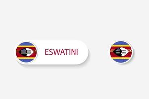 Eswatini button flag in illustration of oval shaped with word of Eswatini. And button flag Eswatini. vector
