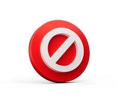 Red colored banned sign On white background No Sign Banned Isolated 3d illustration photo