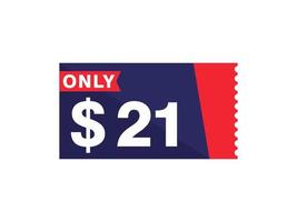 21 Dollar Only Coupon sign or Label or discount voucher Money Saving label, with coupon vector illustration summer offer ends weekend holiday