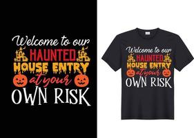 bienvenido a nuestra entrada a la casa embrujada bajo su propio riesgo camiseta de halloween