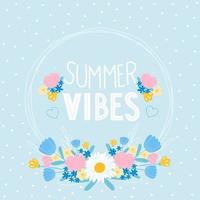 Summer vibes slogan with floral circle frame on blue background, daisy and tulips, design template vector