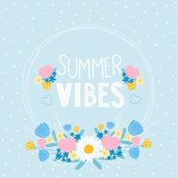 Summer vibes slogan with floral circle frame on blue background, daisy and tulips, design template vector