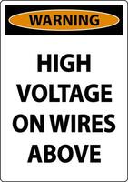 Warning High Voltage On Wires Above Sign On White Background vector