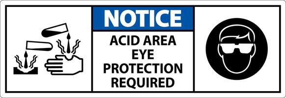 Notice Acid Area Eye Protection Required Sign With Sign vector