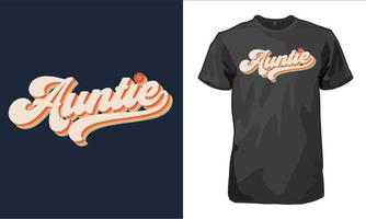 Auntie text tshirt design retro aunty tee vector