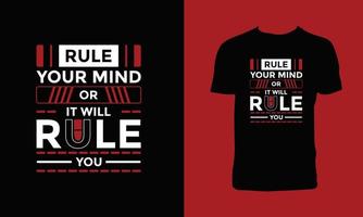 Rule Your Mind Or It Will Rule You T Shirt Design vector