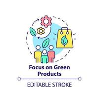 Focus on green products concept icon. Sustainable goods. Customer behavior trend abstract idea thin line illustration. Isolated outline drawing. Editable stroke.