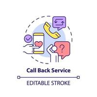 Call back service concept icon. Customer support. Type of customer service abstract idea thin line illustration. Isolated outline drawing. Editable stroke. vector