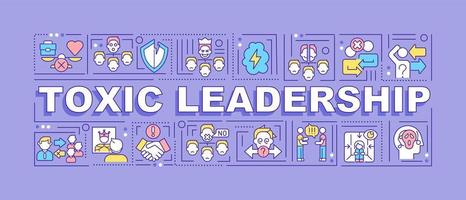 Toxic leadership word concepts purple banner. Poor leader traits. Infographics with icons on color background. Isolated typography. Vector illustration with text.