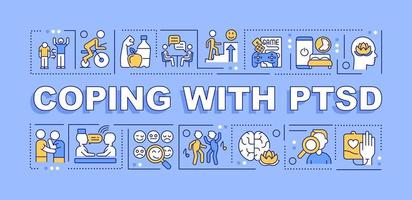 Coping with PTSD word concepts blue banner. Overcome psychotrauma. Infographics with icons on color background. Isolated typography. Vector illustration with text.