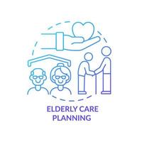 Elderly care planning blue gradient concept icon. Nursing and support. Social planning example abstract idea thin line illustration. Isolated outline drawing. vector