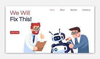 We will fix this landing page vector template. Cyborg workshop website interface idea with flat illustrations. Droid repairing service homepage layout. Cybernetics web banner, webpage cartoon concept