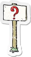 retro distressed sticker of a cartoon signpost with question mark vector