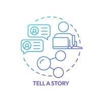 Tell story blue gradient concept icon. Clients engagement. Advertising. Customer attention span abstract idea thin line illustration. Isolated outline drawing.