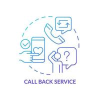 Call back service blue gradient concept icon. Customer support and assistance. Type of customer service abstract idea thin line illustration. Isolated outline drawing. vector