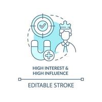 High interest and high influence turquoise concept icon. Stakeholder mapping abstract idea thin line illustration. Isolated outline drawing. Editable stroke. vector