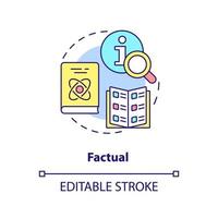 Factual concept icon. Information type abstract idea thin line illustration. Focus on facts. Conduct research. Fact check. Isolated outline drawing. Editable stroke. vector