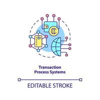 Transaction process systems concept icon. Information system type abstract idea thin line illustration. Payment processing. Isolated outline drawing. Editable stroke. vector
