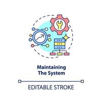 Maintaining system concept icon. Information system development life cycle abstract idea thin line illustration. Isolated outline drawing. Editable stroke. vector