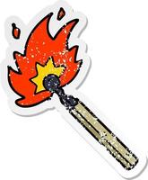 distressed sticker of a cartoon burning match vector