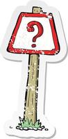 retro distressed sticker of a cartoon question mark sign vector