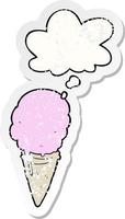 cartoon ice cream and thought bubble as a distressed worn sticker vector