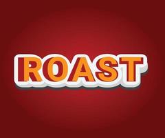 Roast text effect template with 3d bold style use for logo vector