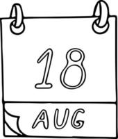 calendario dibujado a mano en estilo garabato. 18 de agosto. día, fecha. icono, elemento adhesivo para el diseño. planificación, vacaciones de negocios vector