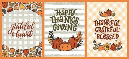 set of Thanksgiving greeting cards, posters, prints, invitations, banners, etc. Hand lettering quotes decorated with sketched doodles. Harvest, autumn foliage theme. EPS 10 vector