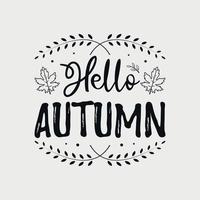 hola ilustración vectorial de otoño, letras dibujadas a mano con citas de otoño, diseños de otoño para camisetas, afiches, impresiones, tazas y tarjetas vector