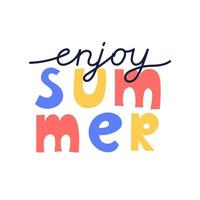 Hand drawn summer lettering. Enjoy summer typographic design. vector