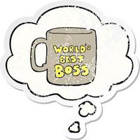 worlds best boss mug and thought bubble as a distressed worn sticker vector
