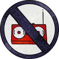 retro grunge texture cartoon no radio allowed sign vector