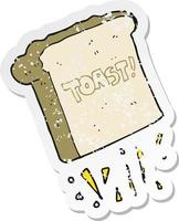 retro distressed sticker of a cartoon toast vector