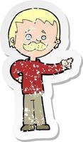 retro distressed sticker of a cartoon man with mustache pointing vector