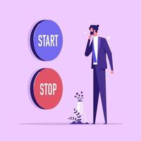 Businessman choose between Start and Stop button. Concept of difficult choice between two options vector