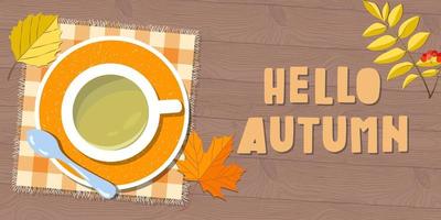 Tea cup and spoon on the wooden table. Hello autumn trendy top down view illustration with wooden background and autumn leaves. Modern minimalistic hand drawn cafe space design for web card, banner. vector