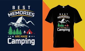 Best memories are made camping