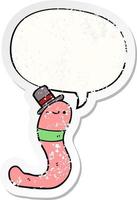 cute cartoon worm and speech bubble distressed sticker vector